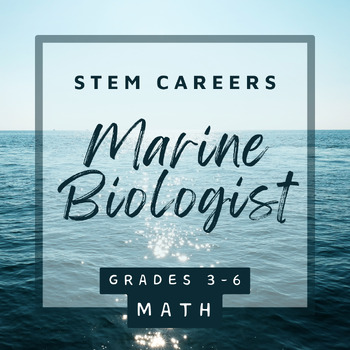 Preview of STEM Career - Marine Biologist - grade 4 ENVISION 2020 math multiplication