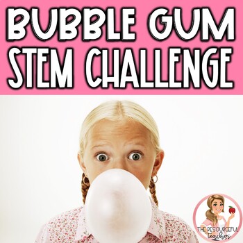 Preview of STEM Challenge | Back to School Bubble Gum Challenge