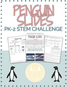 Preview of STEM Challenge: Build a Penguin Slide (Lower El)
