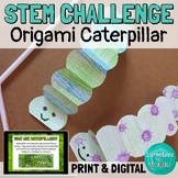 STEM Challenge Create an Origami Caterpillar Science Lab P
