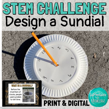 Preview of STEM Challenge Design a Sundial Science Lab Experiment PRINT and DIGITAL