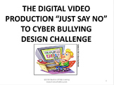STEM Challenge:  Digital Video Production - "Just Say No T