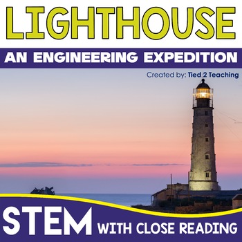 Preview of Lighthouse STEM Activities Lighthouse STEM Design Challenge and Close Reading