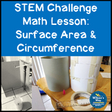 STEM Challenge Math Activity: Circumference and Area,Surfa