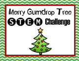 STEM Challenge:  Merry Gumdrop Tree