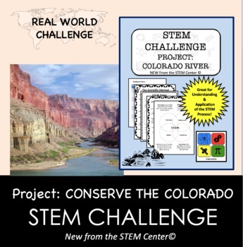Preview of STEM Challenge - Project: Conservation of the Colorado River