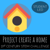 STEM Challenge - Project Create a Home - Build a Prototype