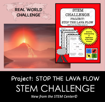 Preview of STEM Challenge - Project: STOP THE LAVA FLOW!