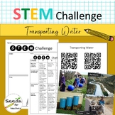 STEM Challenge- Transporting Water/Accessing Clean Water