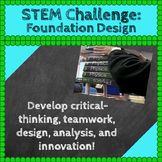STEM Challenges: Foundation Design STEM Activity (Science,
