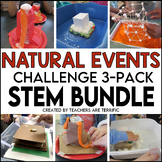 STEM Challenges BUNDLE Natural Events Problem-Solving Activities