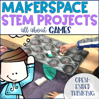 Preview of STEM Makerspace Activities About Games