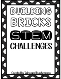 STEM Challenges for use with LEGO® or Building Blocks:120 