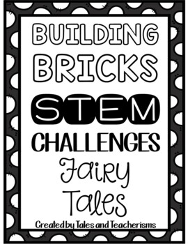 Preview of STEM Challenges for use with LEGO® or Building Blocks: Fairy Tales Literature