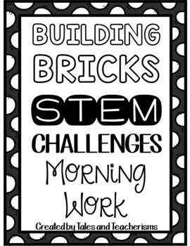 Preview of STEM Challenges for use with LEGO® or Building Blocks:Morning Work/Indoor Recess