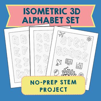 Preview of No-Prep STEM Design Isometric 3D Alphabet Lettering Set