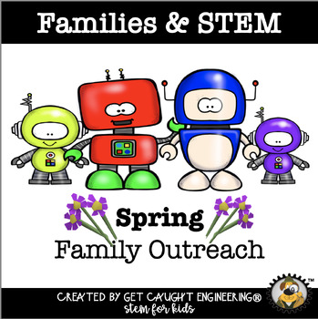 Preview of STEM and Family Activities - Spring
