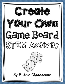 Make your own board game.