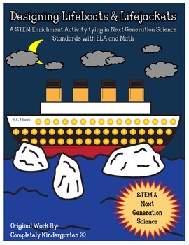 Preview of STEM: Designing Lifeboats & Lifejackets for Titanic CCSS/NGSS