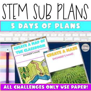 Preview of STEM Emergency Sub Plans | 5 Day STEAM Sub Plans Using Just Paper