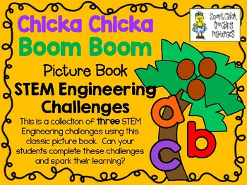 Preview of STEM Engineering Challenge Pack ~ Chicka Chicka Boom Boom ~ Set of 3 Challenges