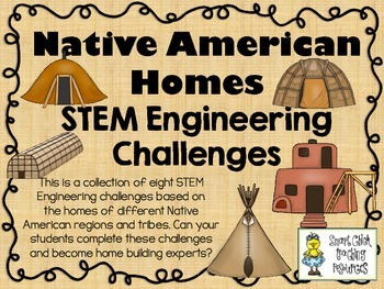 Preview of Native American Homes STEM ~ STEM Engineering Challenge Pack ~ Set of 9!