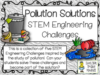 Preview of STEM Engineering Challenge Pack ~ Pollution Solutions