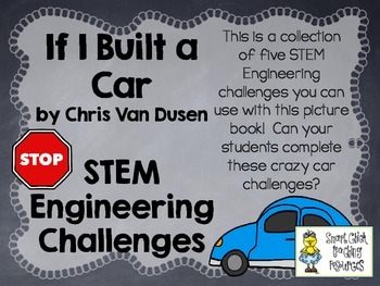 Preview of STEM Engineering Challenge Picture Book Pack ~ If I Built a Car, by C. Van Dusen