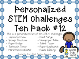 STEM Engineering Challenge Projects ~ PERSONALIZED Ten Pack #12