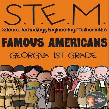 Preview of STEM Engineering - Famous Americans 1st Georgia {Elementary Grades}
