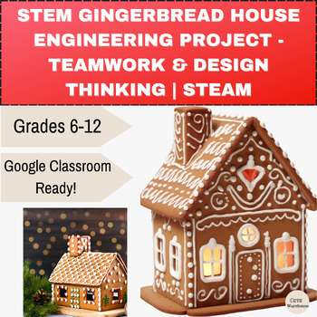Preview of STEM Gingerbread House Engineering Project - Teamwork & Design Thinking | STEAM