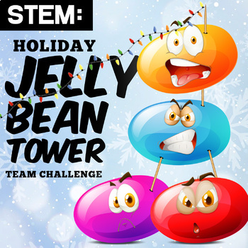 Preview of STEM: Holiday Winter - Jelly Bean Tower - Engineering, Math & Writing
