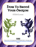 STEM - How To Breed Your Dragon Genetics Lesson