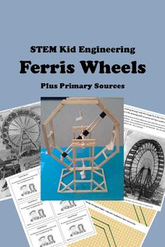 Preview of STEM Kid Engineering for GATE -- FERRIS WHEELS plus Primary Sources