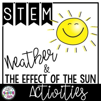 Preview of STEM Kindergarten | Weather and The Effect of the Sun