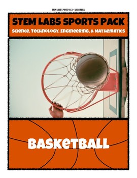 Preview of STEM Labs Sports Pack - 10 Basketball March Madness NBA Finals Projects