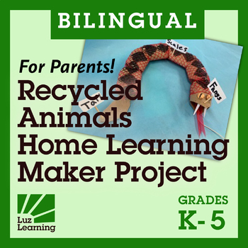 Preview of STEM Maker Project for Parents: Recycled Animals | Bilingual! Español ¡Bilingüe!