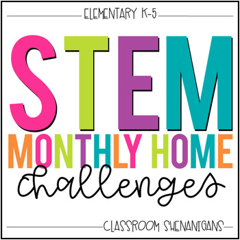 Preview of STEM Monthly Home Challenges