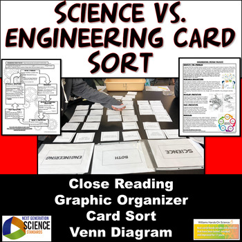 Preview of STEM NGSS Science Vs Engineering Card Sort, Close Reading  & Graphic Organizer