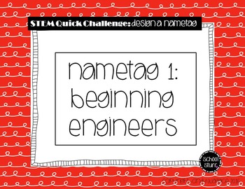 Stem Nametag Challenge By Sch00lstuff Teachers Pay Teachers