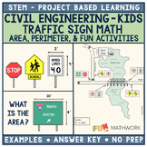 STEM PBL-Civil Engineering Traffic Sign Math Area Perimete