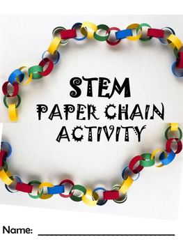 Preview of BACK TO SCHOOL STEM ACTIVITY:  Paper Chain Math Challenge
