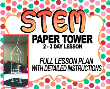 Preview of STEM Paper Tower Project - 2 to 3 Day Detailed Lesson