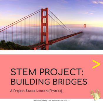 Preview of STEM Project: Building Bridges | Project-Based Learning (PBL)