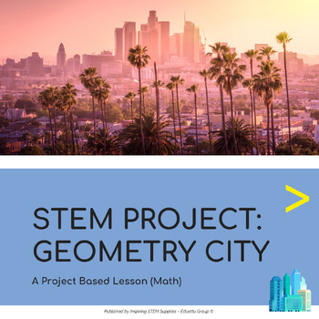 Preview of STEM Project: Geometry City | Project-Based Learning (PBL)