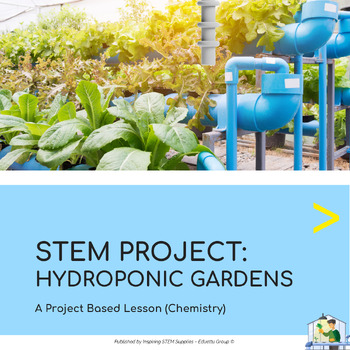 Preview of STEM Project: Hydroponic Gardens | Project-Based Learning (PBL)
