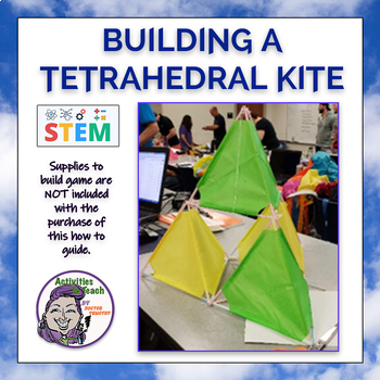 Preview of STEM Project - Tetrahedral Straw Kites - Middle School Science