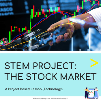 Preview of STEM Project: The Stock Market | Project-Based Learning (PBL)
