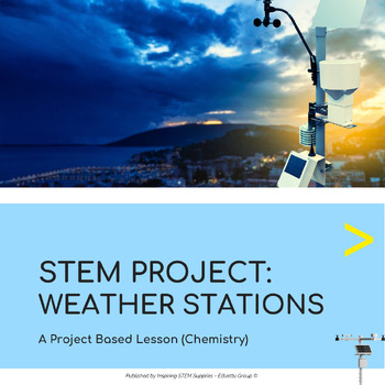 Preview of STEM Project: Weather Stations | Project-Based Learning (PBL)