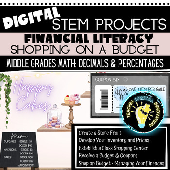 Preview of STEM Projects: "Shopping on a Budget" Shopping Experience in FINANCIAL LITERACY